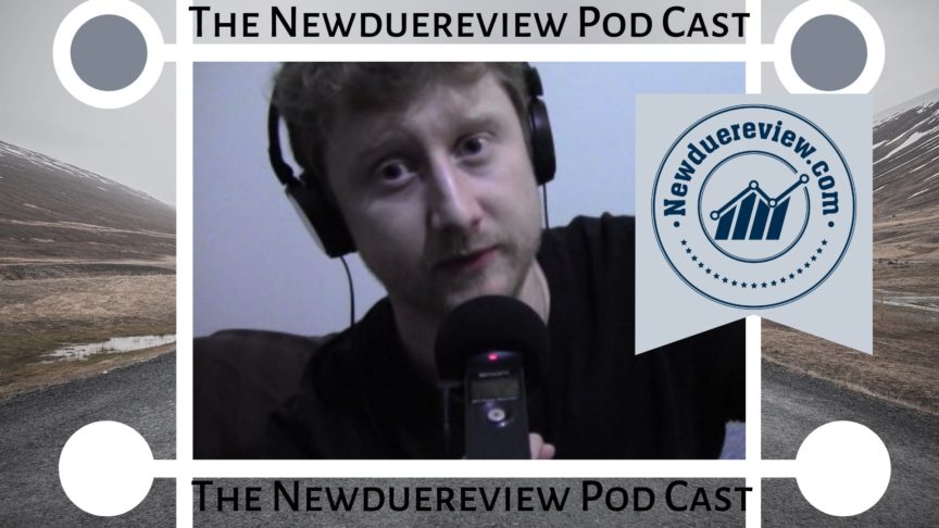The Newduereview Podcast Season 1 Episode 1